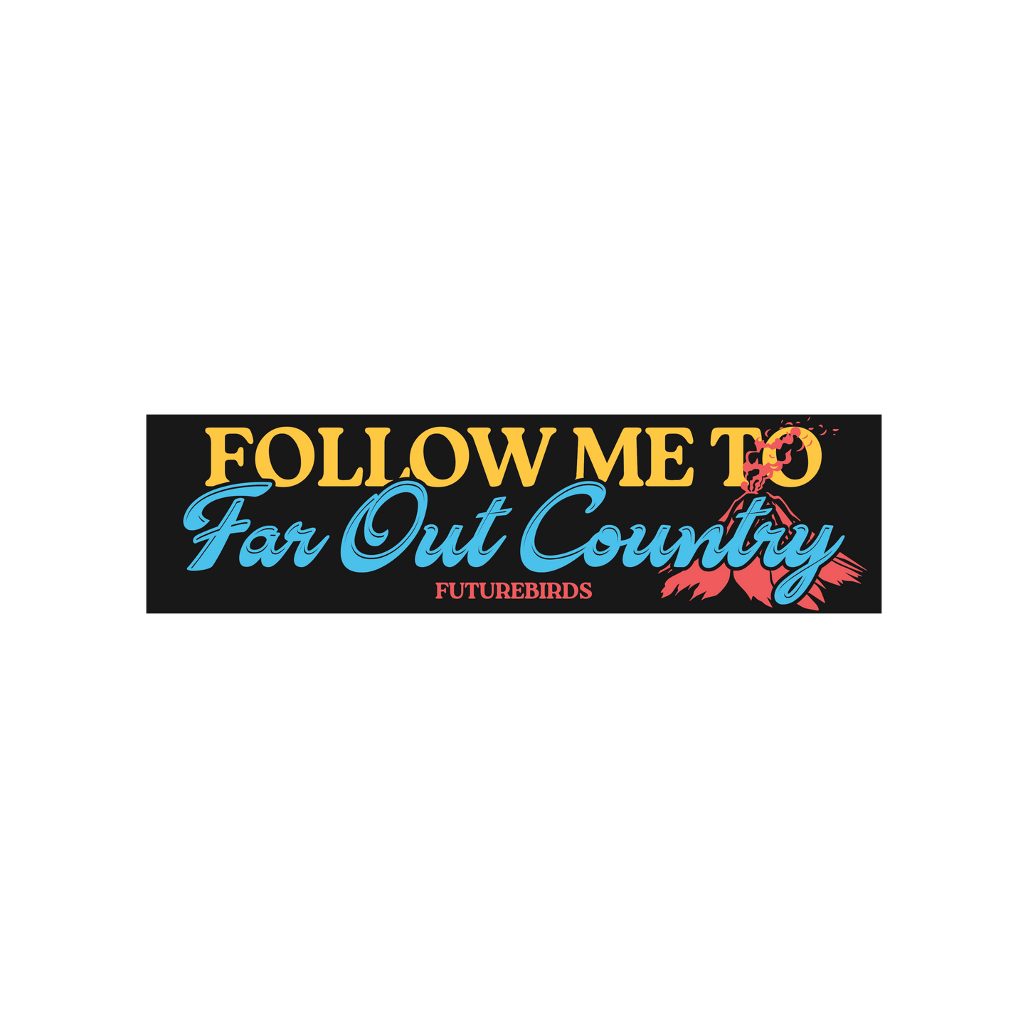 Follow Me Bumper Sticker